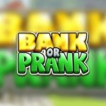 Bank or Prank gokkast