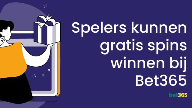 Bet365 geeft zijn leden de kans om gratis spins te winnen