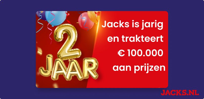 jacks-nl-is-jarig-en-trakteert-100-000-aan-prijzen